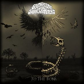 Download track Through The Smoke Southbound Snake Charmers