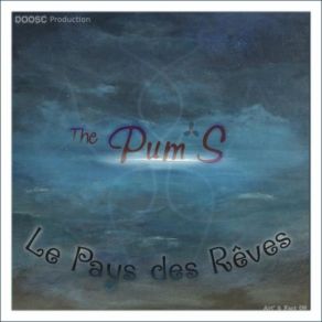 Download track The Pum'S - Le Pays Des Reves The Pum'S