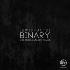 Download track Binary (Original Mix) Lewis Fautzi