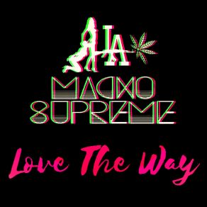 Download track She Likes It More Macho Supreme