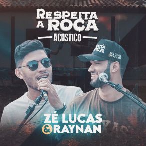 Download track Espinhos Da Vida / Piscina / 2220210 (Acústico) Zé Lucas E Raynan