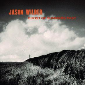 Download track A Little Older Now Jason Wilber