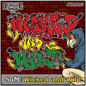 Download track Wicked And Wild Style Sum