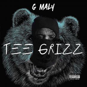 Download track Tee Grizz G Maly