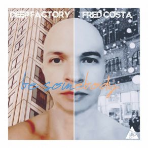 Download track Be Somebody (Edit Mix) Fred Costa