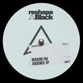 Download track Absence (Original Mix) Gerard FM