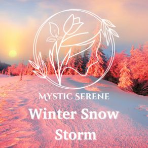 Download track Blizzard Chimney Whispers Mystic Serene