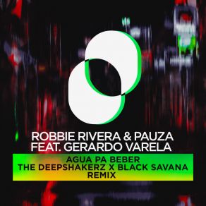 Download track Agua Pa Beber (The Deepshakerz, Black Savana Extended Remix) PauzaThe Deepshakerz, Black Savana