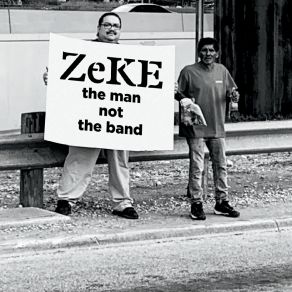 Download track Not Good Enough Zeke The Man Not The Band