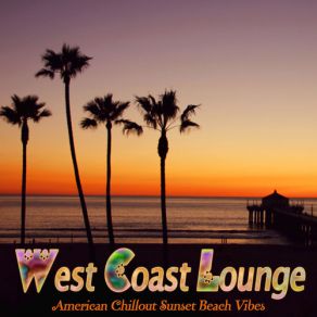 Download track Sunset At Venice Beach L. A. (California Cafe Bar Lounge Mix) Sunny Side