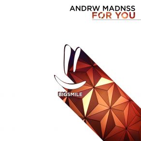 Download track For You ANDRW MADNSS