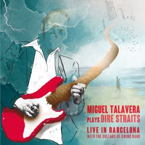 Download track Setting Me Up Miguel Talavera, The Sultans Of Swing Band