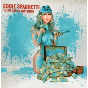 Download track When I Go I'M Gone Eddie Spaghetti