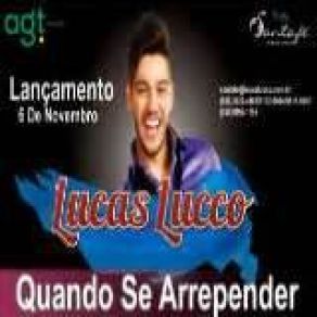 Download track Quando Se Arrepender Lucas Lucco