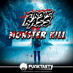 Download track Monster Kill Strongbass