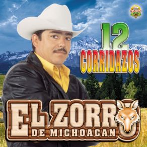 Download track El Fugitivo El Zorro De Michoacan