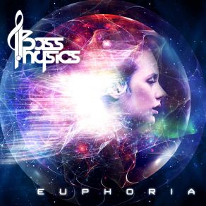 Download track Euphoria Bass Physics, Julie Zorilla