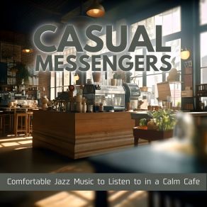 Download track Coffee At The Cafe Casual Messengers