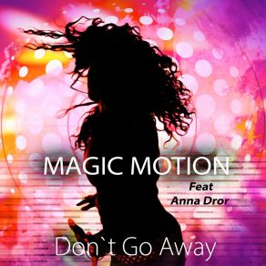 Download track Don't Go Away (Radio Edit) Anna Dror