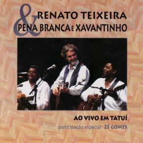 Download track Vaca Estrela E Boi Fubá Zé GomesRenato Teixeira, Pena Branca, Xavantinho