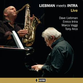 Download track Per Una Serenata Enrico Intra, David Liebman, Tony Arco, Marco Vaggi