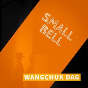 Download track Tan Wangchuk Dag