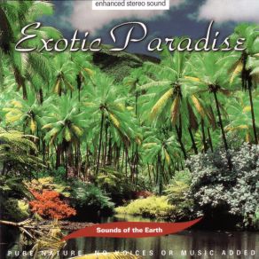 Download track Exotic Paradise Part Two Sounds Of The Earth