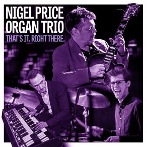 Download track Stryke One Nigel Price Organ Trio