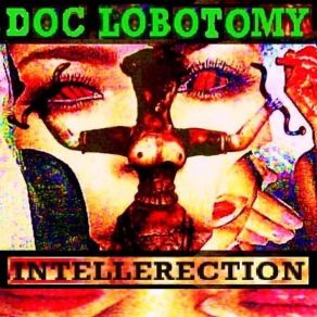 Download track I Can Squeeze Blood From A Stone Doc Lobotomy