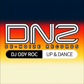 Download track Up & Dance (DJ Ody Roc Remix) Dj Ody-Roc