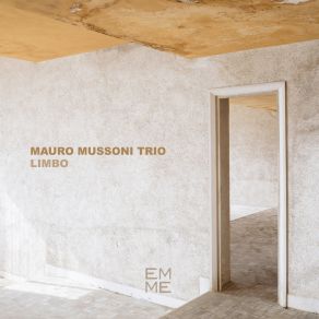 Download track Kuss Nico Gori, Pepe Ragonese, Mauro Mussoni, Nico Tangherlini, Enrico Smiderle, Mauro Mussoni Trio