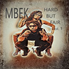 Download track It Is What It Is MBEK