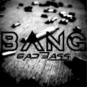 Download track Bang (Extended Version) GADBASS