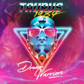 Download track Dream Warriors (20 Mix) Taurus 1984