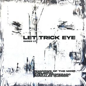 Download track Shadow Of The Mind LetTrick Eye