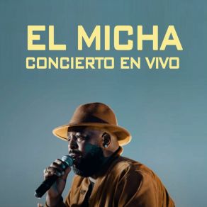 Download track El Bueno (En Vivo) El MichaChocolate Mc, Anubix