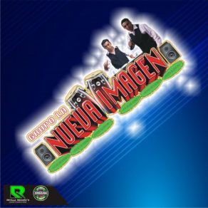 Download track Nadie Te Va A Querer Como Yo Grupo La Nueva Imagen