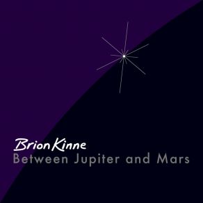 Download track Between Jupiter And Mars Brion Kinne