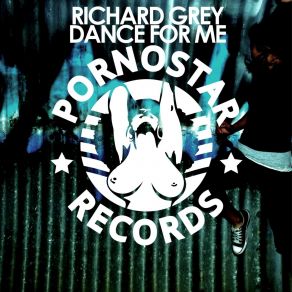 Download track Dance For Me Richard Grey