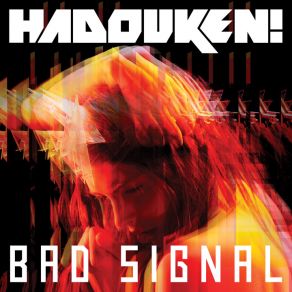 Download track Bad Signal (Wideboys Remix) Hadouken!