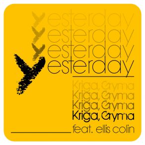 Download track Yesterday (Instrumental) Ellis ColinΟΡΓΑΝΙΚΟ