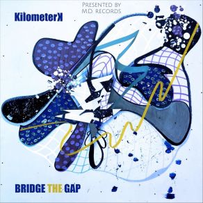 Download track Bridge The Gap Kilometerk