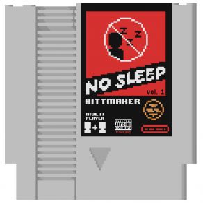 Download track No Sleep Intro Hittmaker