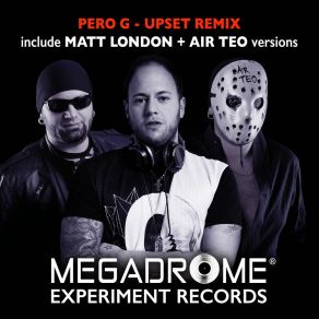 Download track Upset (Matt London Dub Remix) Pero G