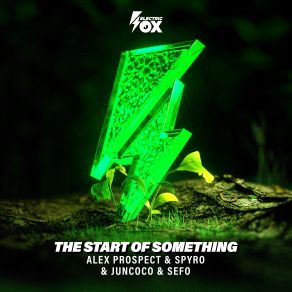 Download track The Start Of Something Sefo, Spyro, Juncoco, Alex Prospect