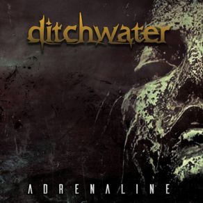 Download track Adrenaline Ditchwater