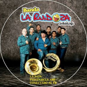 Download track La Pata Banda La Ruidoza