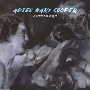 Download track Outsider Adieu Gary Cooper