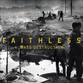 Download track Mass Destruction (Tom Middleton Cosmos Dub) Faithless