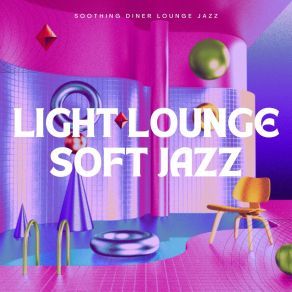 Download track Relaxed Break Of Day Jazz Soothing Diner Lounge Jazz